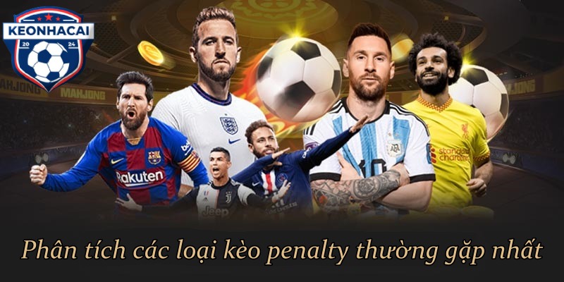 Phân tích các loại kèo penalty thường gặp nhất