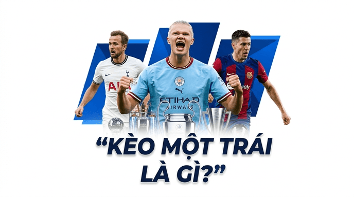 Kèo một trái là gì?