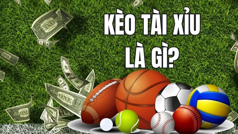 Tài xỉu là gì?